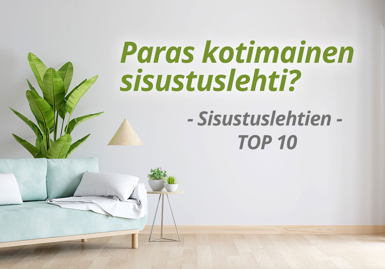 Top 10 Parhaat suomalaiset sisustuslehdet